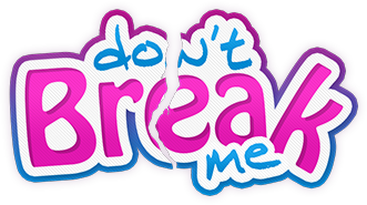 Don't Break Me